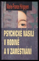 khiha psychicke-nasili-v-rodine-a-v-zamestnani-marie-france-hirigoyen